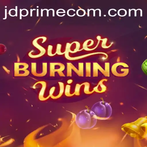 Discovering SuperBurningWins: A Revolutionary Gaming Experience with JD PRIME